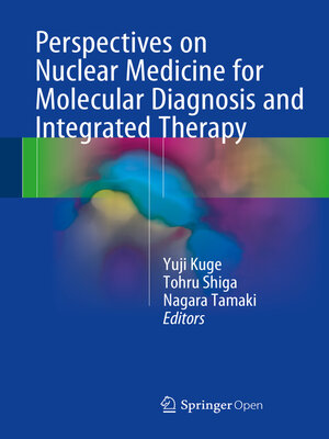 cover image of Perspectives on Nuclear Medicine for Molecular Diagnosis and Integrated Therapy